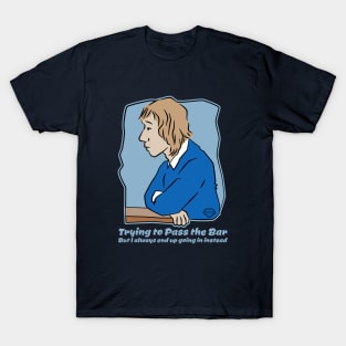 Trying to Pass the Bar T-Shirt